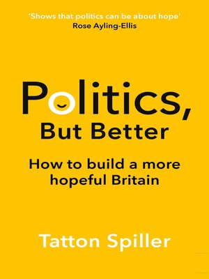 cover image of Politics, But Better